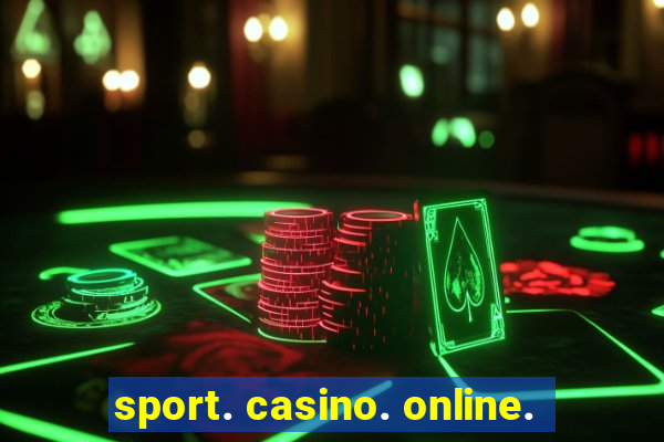 sport. casino. online.