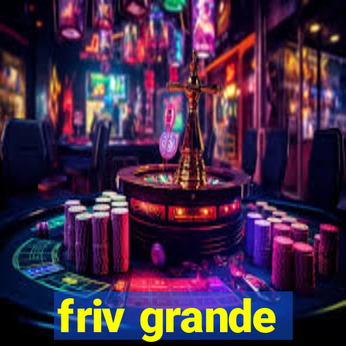 friv grande