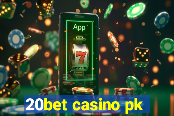 20bet casino pk