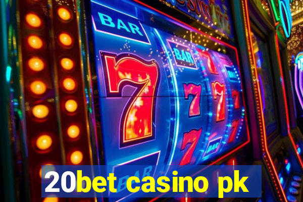 20bet casino pk