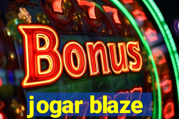 jogar blaze