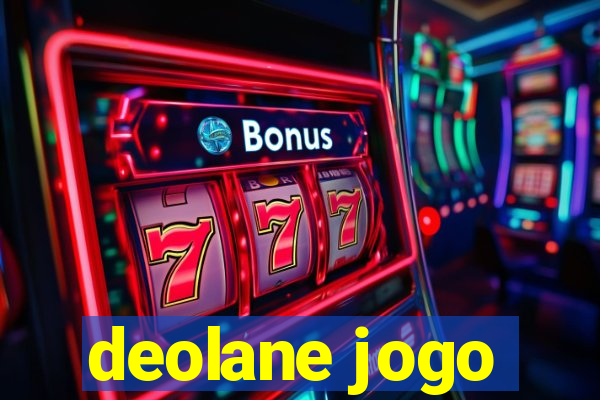 deolane jogo