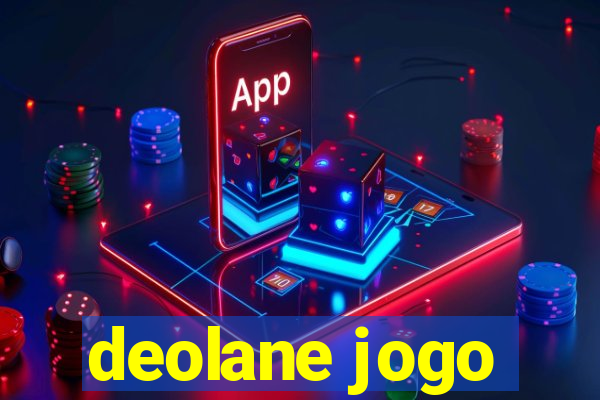 deolane jogo