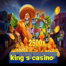 king s casino