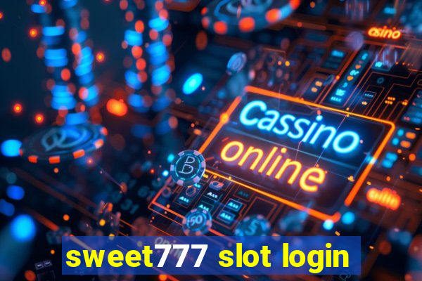 sweet777 slot login