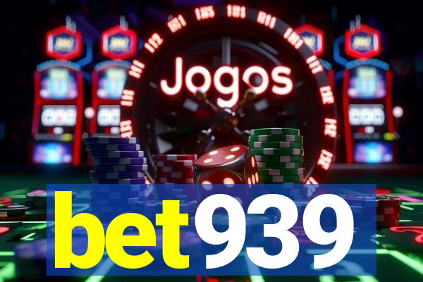 bet939