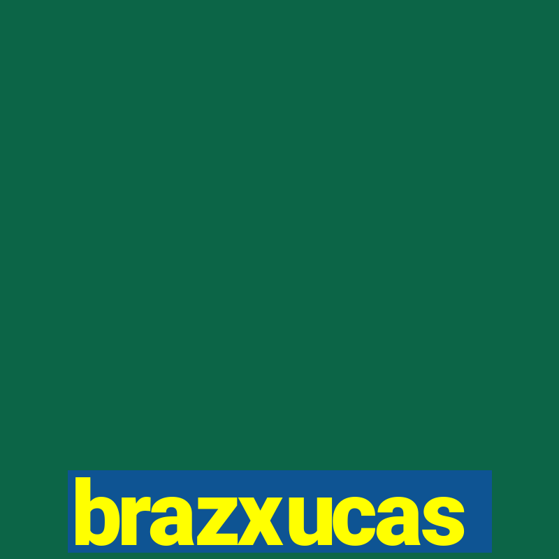 brazxucas