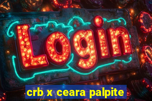 crb x ceara palpite