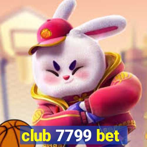 club 7799 bet