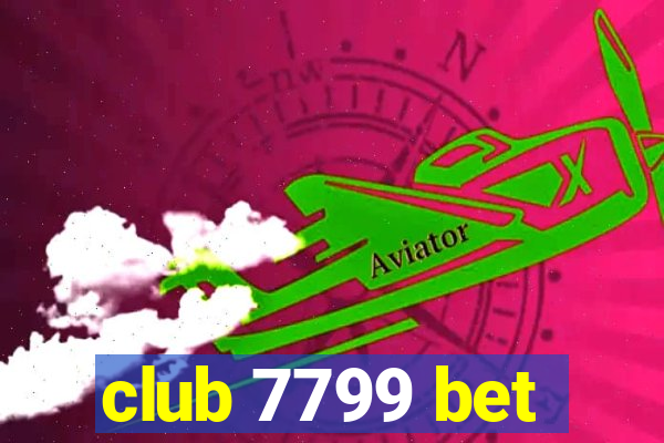 club 7799 bet