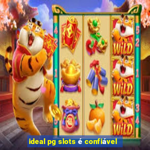 ideal pg slots é confiável