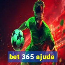 bet 365 ajuda