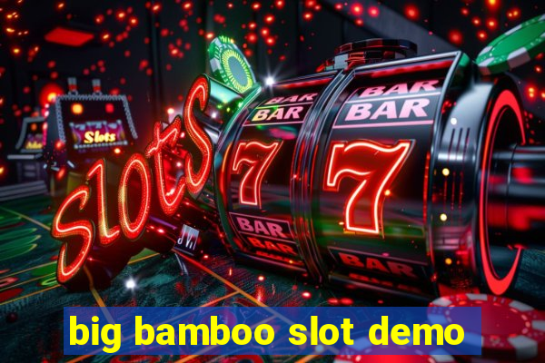 big bamboo slot demo