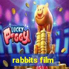 rabbits film