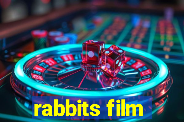 rabbits film