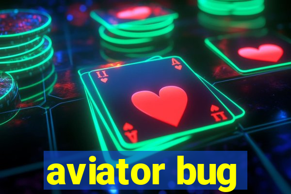 aviator bug