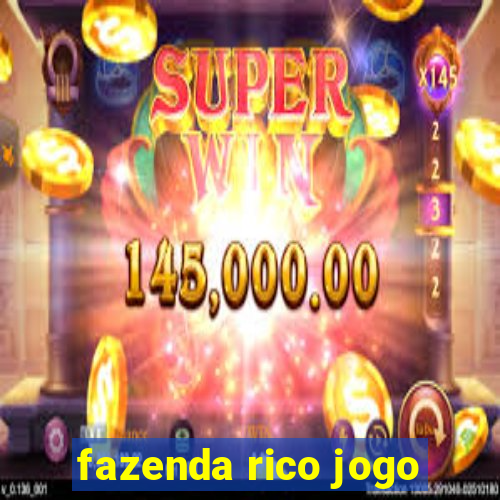 fazenda rico jogo