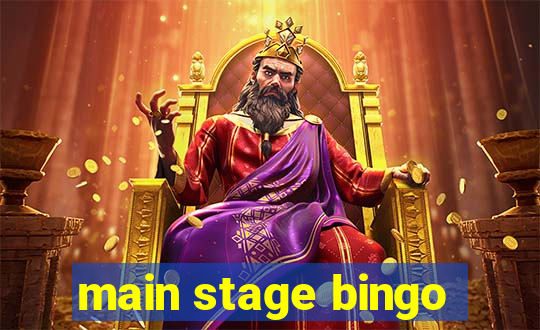 main stage bingo