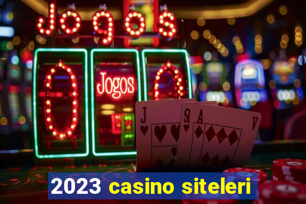 2023 casino siteleri