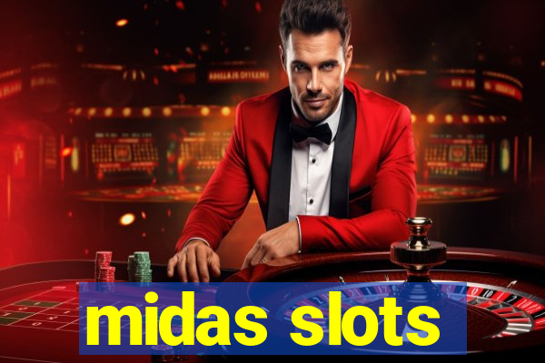 midas slots