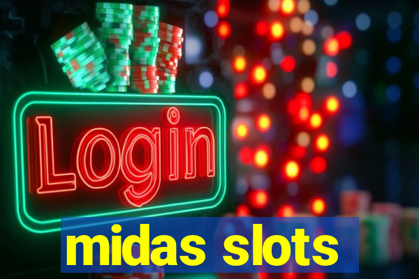 midas slots