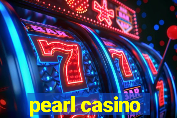 pearl casino