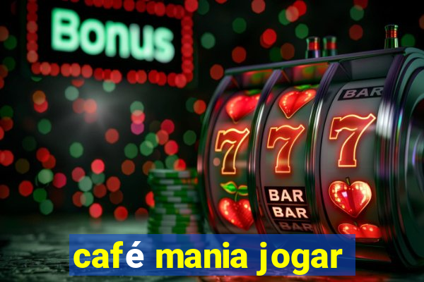 café mania jogar