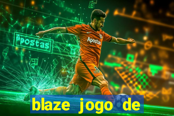 blaze jogo de aposta app