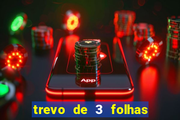 trevo de 3 folhas significado espiritual