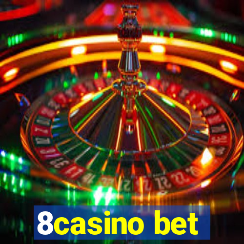 8casino bet