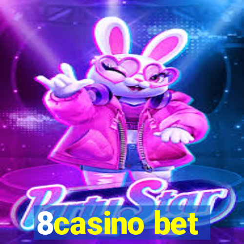 8casino bet