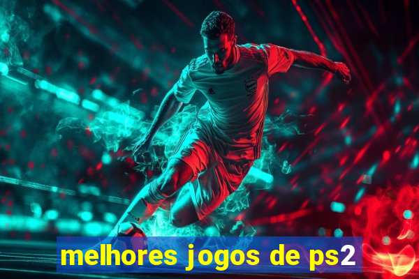 melhores jogos de ps2