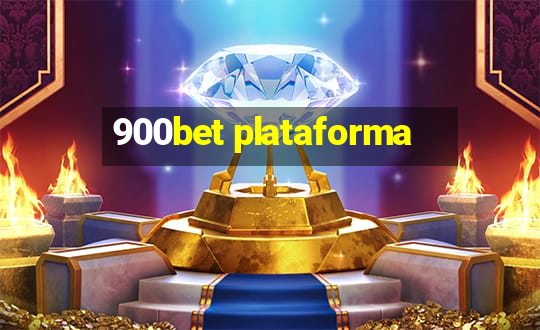 900bet plataforma