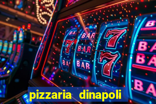 pizzaria dinapoli penha brasil