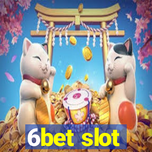 6bet slot