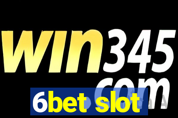 6bet slot