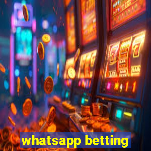 whatsapp betting