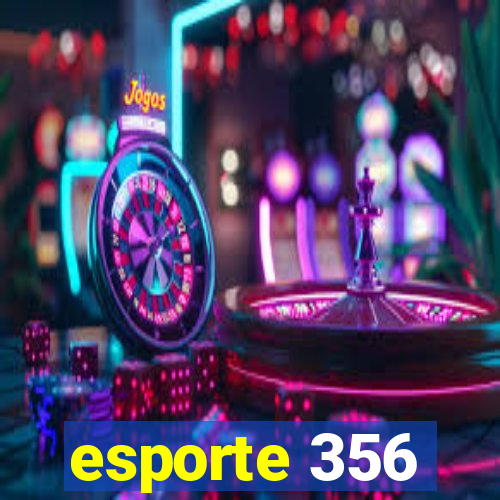 esporte 356