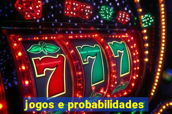 jogos e probabilidades