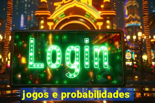 jogos e probabilidades