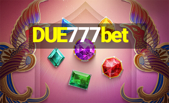 DUE777bet