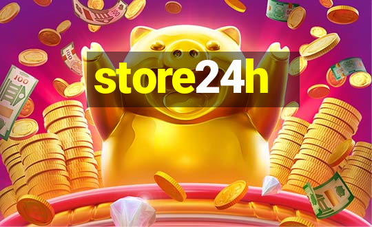 store24h