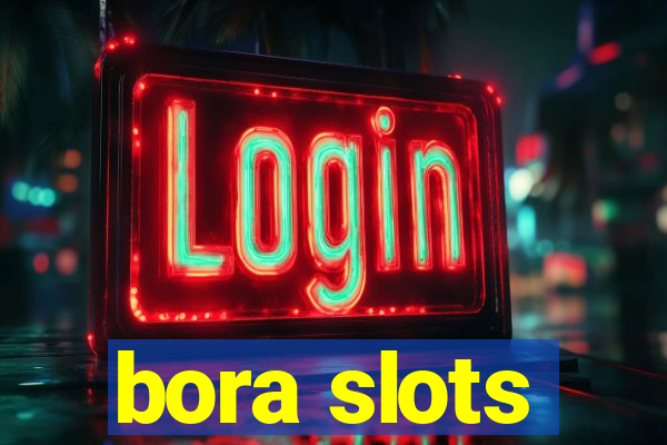 bora slots