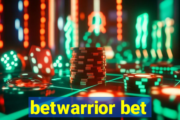 betwarrior bet