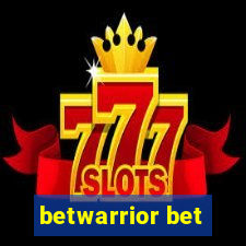 betwarrior bet