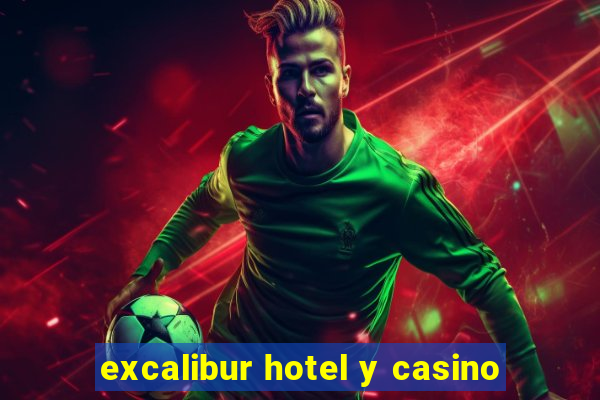 excalibur hotel y casino