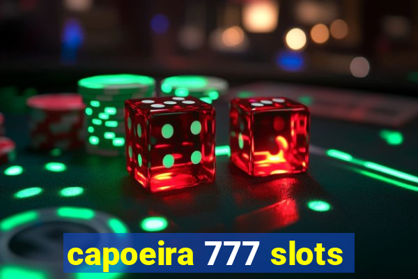 capoeira 777 slots