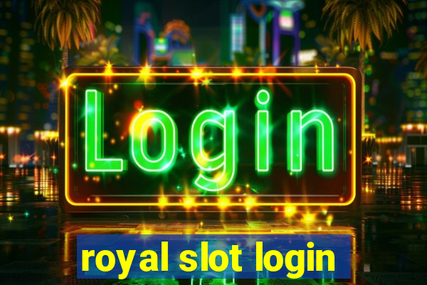 royal slot login