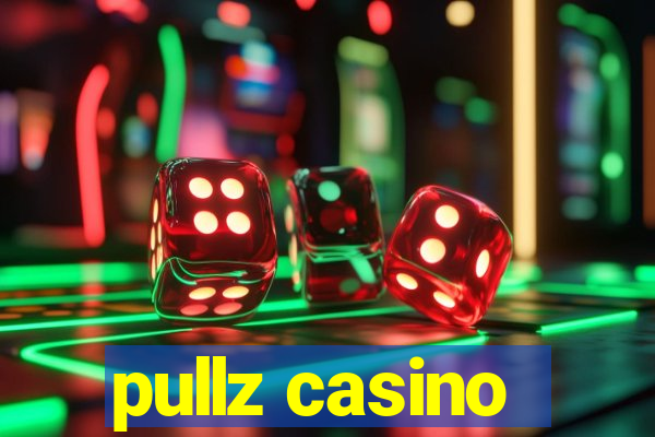 pullz casino