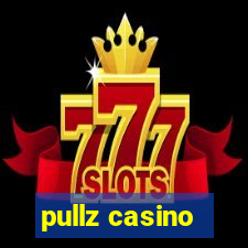 pullz casino